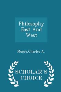 Philosophy East and West - Scholar's Choice Edition