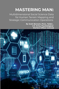 Mastering Man: Multidimensional Social Science Data for Human Terrain Mapping and Strategic Communications Operations