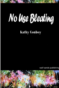 No Use Bleating