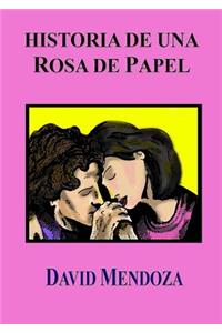 Historia de Una Rosa de Papel