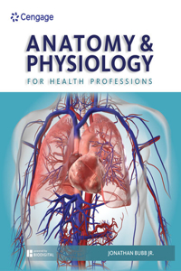 Mindtap for Bubb's Anatomy & Physiology for Health Professions, 2 Terms Printed Access Card