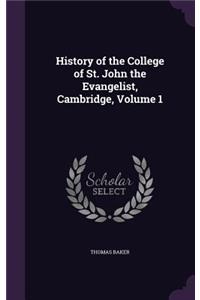 History of the College of St. John the Evangelist, Cambridge, Volume 1