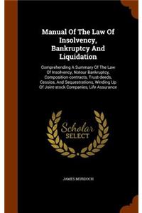 Manual of the Law of Insolvency, Bankruptcy and Liquidation