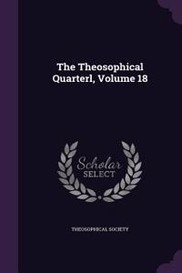 Theosophical Quarterl, Volume 18