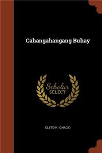 Cahangahangang Buhay