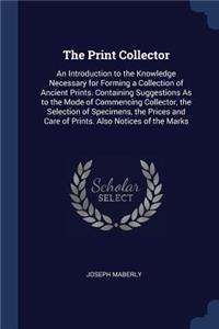 The Print Collector