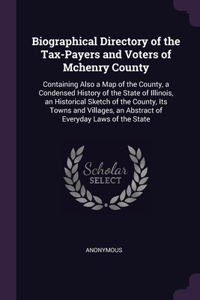 Biographical Directory of the Tax-Payers and Voters of Mchenry County