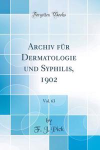 Archiv Fï¿½r Dermatologie Und Syphilis, 1902, Vol. 63 (Classic Reprint)