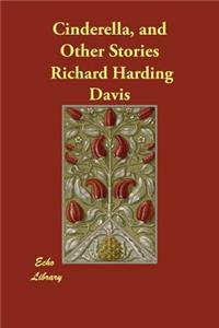 Cinderella, and Other Stories