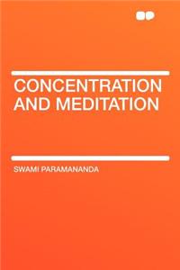 Concentration and Meditation