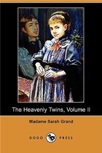 Heavenly Twins, Volume II (Dodo Press)