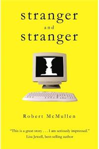 stranger and stranger
