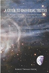 A Guide To Universal Truths
