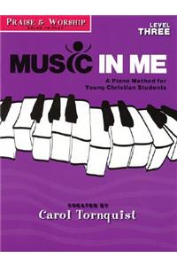Music in Me - A Piano Method for Young Christian Students: Praise & Worship Level 3