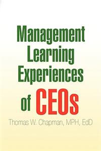 Management Learning Experiences of Ceos