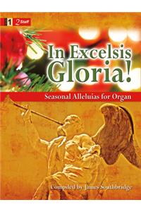 In Excelsis Gloria!