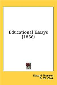 Educational Essays (1856)