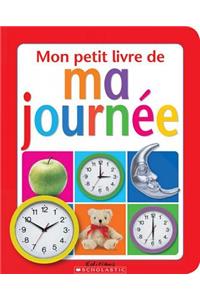 Mon Petit Livre de Ma Journ?e