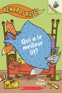 Noisette: Renards Rusés: N° 1 - Qui a Le Meilleur Lit?