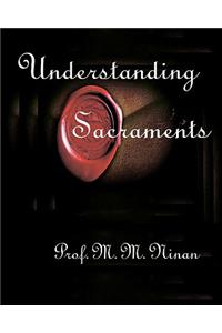 Understanding Sacraments