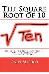 The Square Root of 10