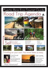 Road Trip Agenda Puerto Rico Eco Tourist Guide
