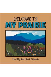 Welcome to My Prairie