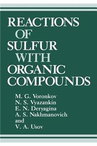 Reactions of Sulfur with Organic Compounds