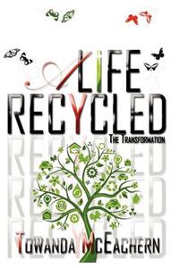 A Life Recycled