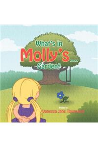 What's in Molly's...Garden?