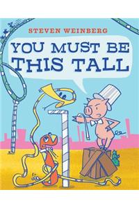 You Must Be This Tall