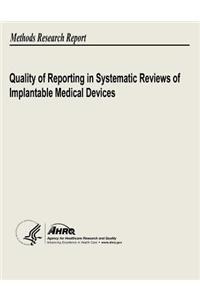 Quality of Reporting in Systematic Reviews of Implantable Medical Devices