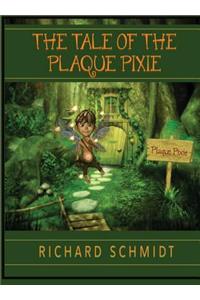 The Tale of the Plaque Pixie
