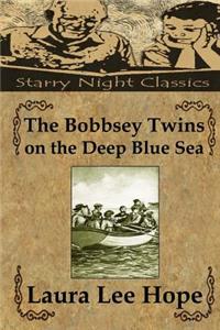 Bobbsey Twins on the Deep Blue Sea