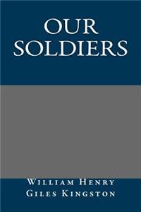Our Soldiers