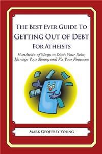 The Best Ever Guide to Getting Out of Debt for Atheists