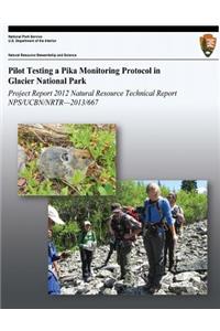 Pilot Testing a Pika Monitoring Protocol in Glacier National Park