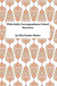 Philo Gubb, Correspondence-School Detective