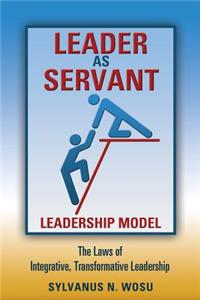 Leader as Servant Leadership Model