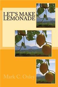 Let's Make Lemonade