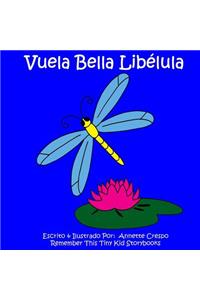Vuela Bella Libélula