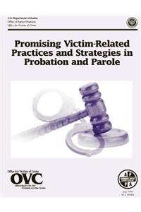 Promising Victim-Related Practices and Strategies in Probation and Parole