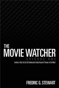 Movie Watcher, Episode One