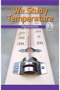 We Study Temperature