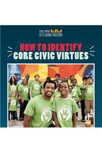 How to Identify Core Civic Virtues