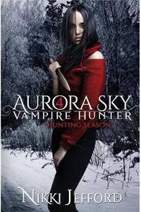 Hunting Season (Aurora Sky