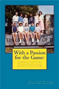 With a Passion for the Game