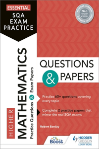 Essential SQA Exam Practice: Higher Mathematics Questions and Papers