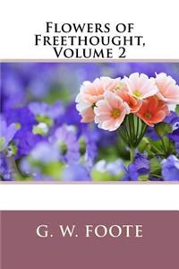 Flowers of Freethought, Volume 2