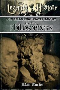 Legends of History: Fun Learning Facts about Greek Philosophers: Illustrated Fun Learning for Kids